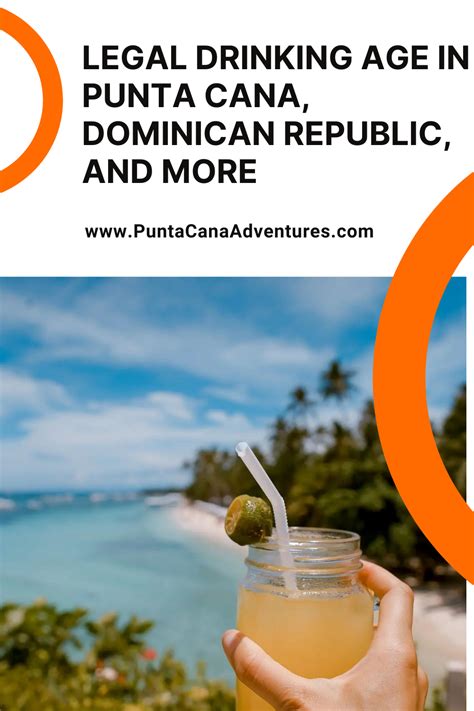 at any time. . Legal drinking age in punta cana